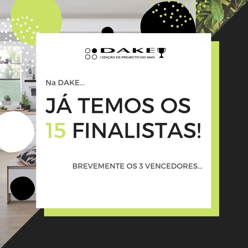 Já temos os 15 finalistas dos Prémios DAKE 2019!